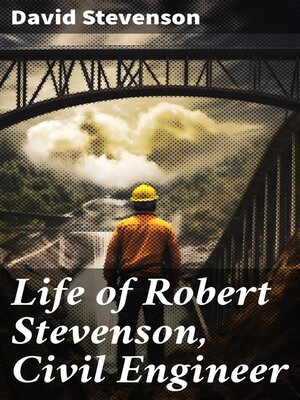 cover image of Life of Robert Stevenson, Civil Engineer